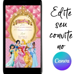 Convite Aniversário Digital Princesas 06 Personalizável pelo Canva